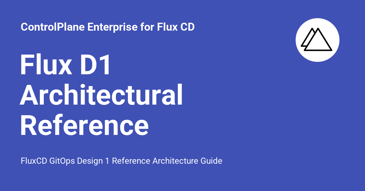 Flux d1 architectural reference controlplane enterprise for flux cd